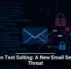 Hidden Text Salting: A New Email Security Threat
